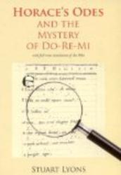 Horace's "Odes" and the Mystery of Do-re-mi