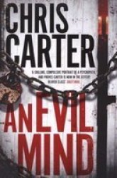 An Evil Mind: A Brilliant Serial Killer Thriller Featuring The Unstoppable Robert Hunter