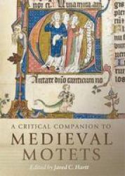 A Critical Companion To Medieval Motets 17 Paperback