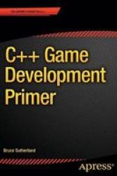 C++ Game Development Primer Paperback