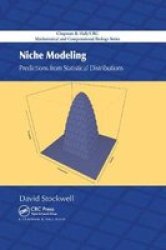 Niche Modeling - Predictions From Statistical Distributions Paperback