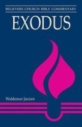 Exodus Believers Church Bible Commentary Series