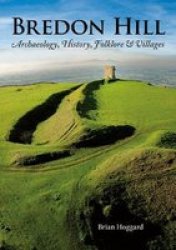 Bredon Hill - Archaeology History Folklore & Villages Paperback 5 Revised Edition