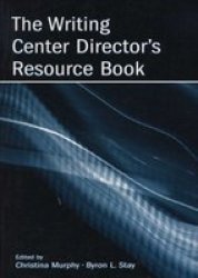 The Writing Center Director's Resource Book