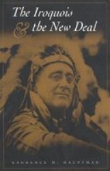 The Iroquois and the New Deal Iroquois Books