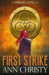 First Strike - A Strikers Novella Paperback
