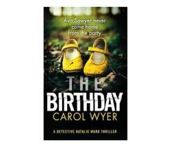 The Birthday : An Absolutely Gripping Crime Thriller