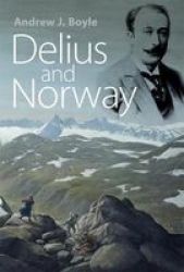 Delius And Norway Hardcover