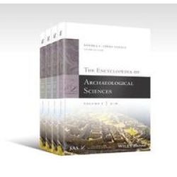 The Encyclopedia Of Archaeological Sciences Hardcover