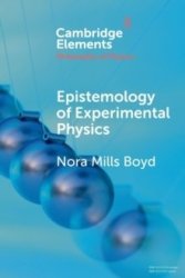 Epistemology Of Experimental Physics - Nora Mills Boyd Paperback