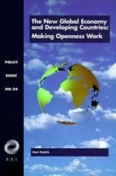 The New Global Economy And Developing Countries - Making Openness Work paperback