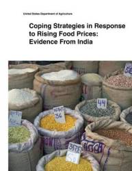 Coping Strategies In Response To Rising Food Prices - Evidence From India Paperback