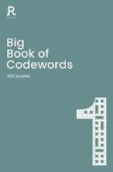 Big Book Of Codewords Book 1 - A Bumper Codeword Book For Adults Containing 300 Puzzles Paperback