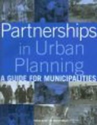 Partnerships in Urban Planning - A Guide for Municipalities