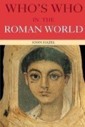 Who's Who In The Roman World paperback 2nd