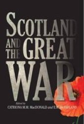 Scotland And The Great War Paperback