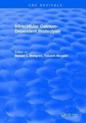 Intracellular Calcium-dependent Proteolysis Hardcover