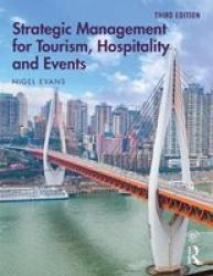 Strategic Management For Tourism Hospitality And Events Paperback 3 New Edition