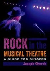 Rock In The Musical Theatre - A Guide For Singers Hardcover Annotated Edition