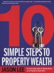 10 Simple Steps To Property Wealth