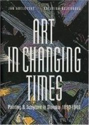 Art In Changing Times Hardcover