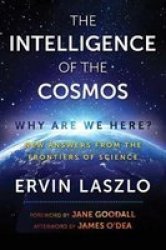 The Intelligence Of The Cosmos Paperback