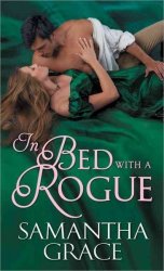 In Bed With A Rogue - Samantha Grace Paperback