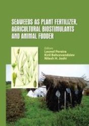 Seaweeds As Plant Fertilizer Agricultural Biostimulants And Animal Fodder Paperback