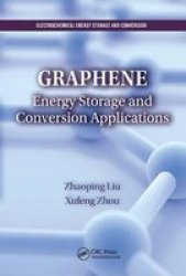 Graphene - Energy Storage And Conversion Applications Paperback