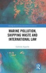 Marine Pollution Shipping Waste And International Law Hardcover