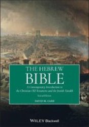 The Hebrew Bible - A Contemporary Introduction To The Christian Old Testament And Jewish Tanakh Paperback 2ND Edition