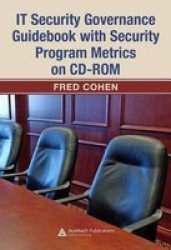 IT Security Governance Guidebook with Security Program Metrics on CD-ROM Cisco Toolkit
