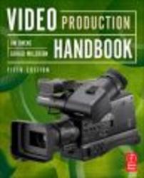 Video Production Handbook Paperback, 5th Revised edition
