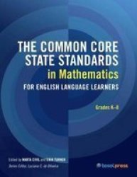 The Common Core State Standards In Mathematics For English Language Learners Grades K-8 Paperback