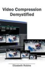 Video Compression Demystified Hardcover