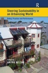 Steering Sustainability in an Urbanising World - Policy, Practice and Performance