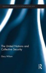 The United Nations And Collective Security hardcover