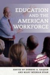 Education And The American Workforce Hardcover