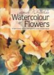Janet Whittle's Watercolour Flowers Paperback