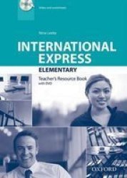 International Express: Elementary: Teacher& 39 S Resource Book With Dvd Paperback 3rd Revised Edition