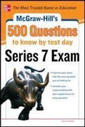 Mcgraw-hill's 500 Series 7 Exam Questions To Know By Test Day paperback