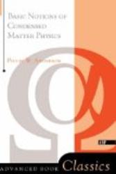 Basic Notions Of Condensed Matter Physics Advanced Books Classics