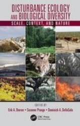 Disturbance Ecology And Biological Diversity - Scale Context And Nature Paperback