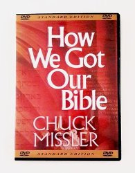 How We Got Our Bible By Chuck Missler
