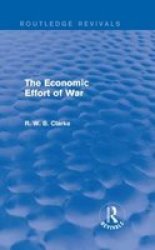 The Economic Effort Of War Hardcover