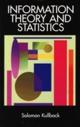 Information Theory And Statistics Paperback New Edition