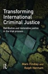 Transforming International Criminal Justice Paperback