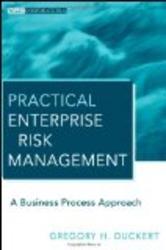 Practical Enterprise Risk Management: A Business Process Approach Wiley Corporate F&A