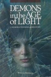 Demons in the Age of Light - A Memoir Paperback