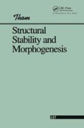 Structural Stability And Morphogenesis Hardcover